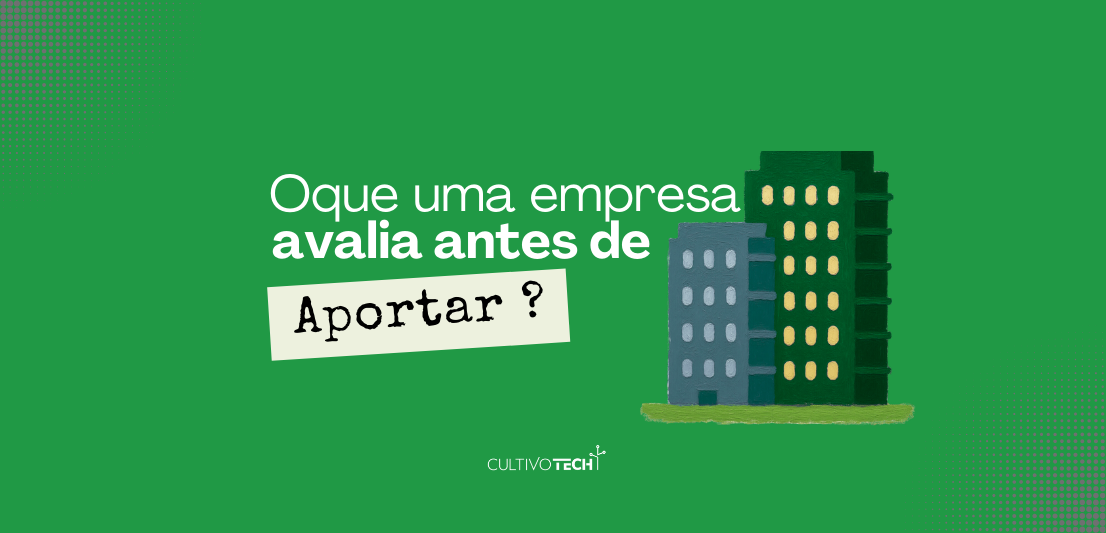 O que uma empresa avalia antes de investir em um projeto incentivado?